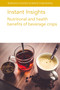 Instant Insights: Nutritional and health benefits of beverage crops by Claudine Campa, Arnaud Petitvallet, Adriana Farah, Ting Zhang, Xiaojian Lv, Yin Xu, Lanying Xu, Tao Long, Chi-Tang Ho, Shiming Li, Chung S. Yang, 9781786769756
