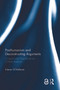 Posthumanism and Deconstructing Arguments (Corpora and Digitally-driven Critical Analysis) - 9781032179179 by Kieran O'Halloran, 9781032179179