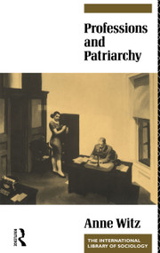 Professions and Patriarchy - 9780415070447 by Anne Witz, 9780415070447