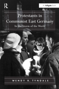 Protestants in Communist East Germany (In the Storm of the World) - 9781032243337 by Wendy R. Tyndale, 9781032243337