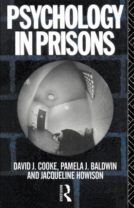 Psychology in Prisons by Pamela Baldwin, David Cooke, Jacqueline Howison, 9780415097147