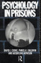 Psychology in Prisons by Pamela Baldwin, David Cooke, Jacqueline Howison, 9780415097147
