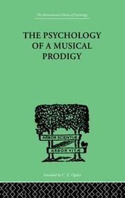 The Psychology of a Musical Prodigy by G Revesz, 9781138875036
