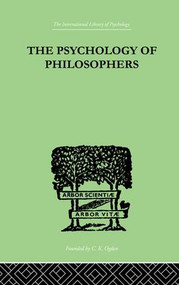 The Psychology Of Philosophers by Alexander Herzberg, 9781138875289