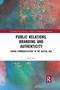 Public Relations, Branding and Authenticity (Brand Communications in the Digital Age) - 9781032175188 by Sian Rees, 9781032175188