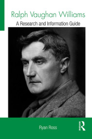 Ralph Vaughan Williams (A Research and Information Guide) - 9781032242521 by Ryan Ross, 9781032242521