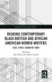 Reading Contemporary Black British and African American Women Writers (Race, Ethics, Narrative Form) - 9781032238708 by Jean Wyatt, Sheldon George, 9781032238708