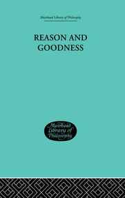 Reason and Goodness by Brand Blanshard, 9781138870819