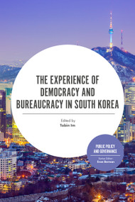 The Experience of Democracy and Bureaucracy in South Korea - 9781838679262 by Tobin Im, Evan Berman, 9781838679262