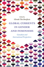 Global Currents in Gender and Feminisms (Canadian and International Perspectives) by Glenda Tibe Bonifacio, 9781838679293