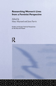 Researching Women's Lives From A Feminist Perspective - 9781138985261 by Mary Maynard, June Purvis, 9781138985261