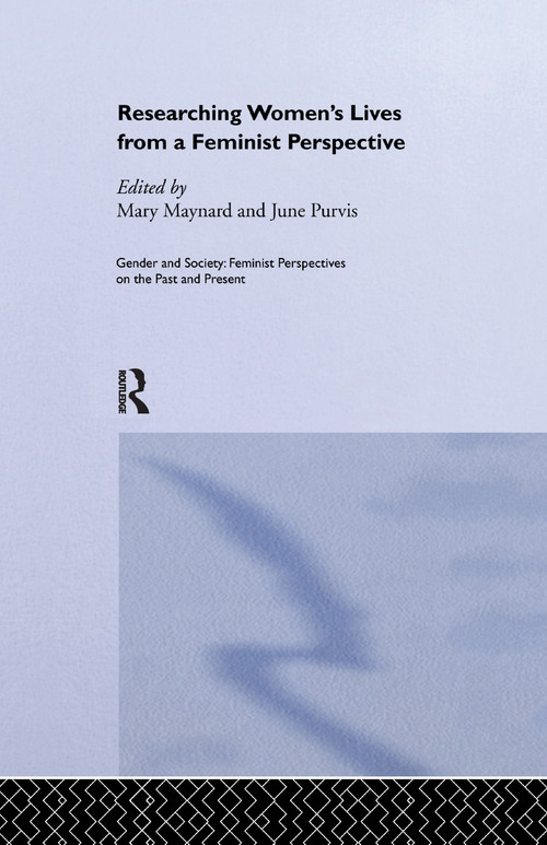 Researching Women's Lives From A Feminist Perspective - 9781138985261 by Mary Maynard, June Purvis, 9781138985261