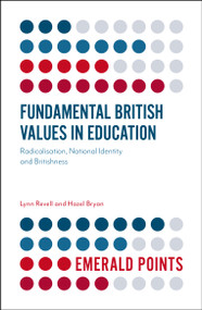 Fundamental British Values in Education (Radicalisation, National Identity and Britishness) by Lynn Revell, Hazel Bryan, 9781787145085