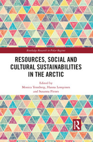 Resources, Social and Cultural Sustainabilities in the Arctic - 9781032087870 by Monica Tennberg, Hanna Lempinen, Susanna Pirnes, 9781032087870