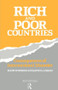 Rich and Poor Countries (Consequence of International Economic Disorder) by Javed Ansari, Hans Singer, 9780415094597