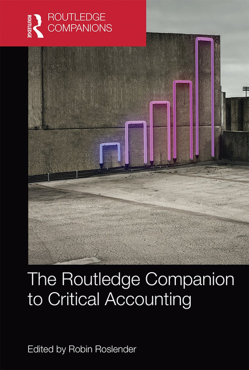 The Routledge Companion to Critical Accounting - 9780367656188 by Robin Roslender, 9780367656188