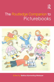 The Routledge Companion to Picturebooks by Bettina Kümmerling-Meibauer, 9781032178837