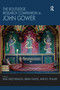 The Routledge Research Companion to John Gower by Ana Saez-Hidalgo, Brian Gastle, R.F. Yeager, 9781032096995