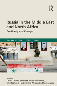 Russia in the Middle East and North Africa (Continuity and Change) - 9781032236605 by Chiara Lovotti, Eleonora Ambrosetti, Christopher Hartwell, Aleksandra Chmielewska, 9781032236605