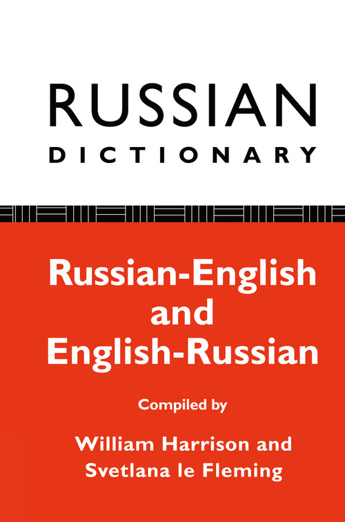 Russian Dictionary (Russian-English, English-Russian) by William Harrison, Svetlana Le Fleming, 9780415051774