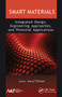 Smart Materials: Integrated Design, Engineering Approaches, and Potential Applications - 9781774631669 by Anca Filimon, 9781774631669