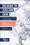 Breaking the Zero-Sum Game (Transforming Societies Through Inclusive Leadership) by Aldo Boitano, Raúl Lagomarsino Dutra, H. Eric Schockman, 9781787431867