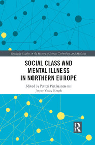 Social Class and Mental Illness in Northern Europe - 9781032088143 by Petteri Pietikäinen, Jesper Kragh, 9781032088143