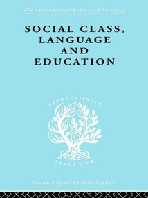 Social Class Language and Education by Denis Lawton, 9781138982161
