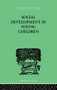 Social Development In Young Children by Susan Isaacs, 9781138875654