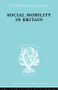 Social Mobility in Britain by D. V. Glass, 9780415868396
