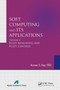 Soft Computing and Its Applications, Volume Two (Fuzzy Reasoning and Fuzzy Control) by Kumar S. Ray, 9781774630877