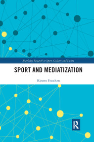 Sport and Mediatization - 9781032176703 by Kirsten Frandsen, 9781032176703