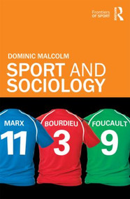Sport and Sociology - 9780415571234 by Dominic Malcolm, 9780415571234
