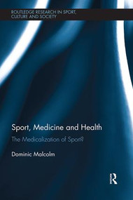 Sport, Medicine and Health (The medicalization of sport?) - 9781138317659 by Dominic Malcolm, 9781138317659