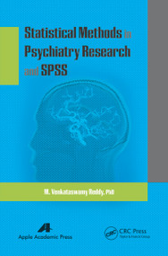 Statistical Methods in Psychiatry Research and SPSS - 9781774633519 by M. Venkataswamy Reddy, 9781774633519