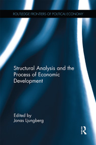 Structural Analysis and the Process of Economic Development - 9780367668402 by Jonas Ljungberg, 9780367668402