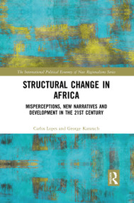 Structural Change in Africa (Misperceptions, New Narratives and Development in the 21st Century) - 9781032091631 by Carlos Lopes, George Kararach, 9781032091631