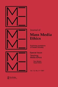Teaching Media Ethics (A Special Issue of the journal of Mass Media Ethics) by Sherry Baker, 9780805898439
