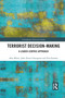 Terrorist Decision-Making (A Leader-Centric Approach) - 9781032082363 by Alex Mintz, Tyson Chatagnier, Yair Samban, 9781032082363