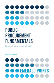 Public Procurement Fundamentals (Lessons from and for the Field) by Naushad Khan, 9781787546080