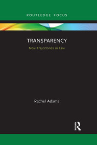 Transparency (New Trajectories in Law) - 9781032175539 by Rachel Adams, 9781032175539