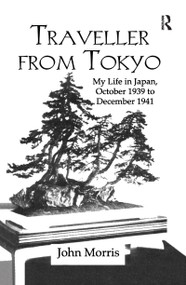 Traveller From Tokyo - 9781138993839 by John Morris, 9781138993839