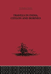 Travels in India, Ceylon and Borneo - 9781138867734 by Captain Basil Hall, H. G. Rawlinson, 9781138867734