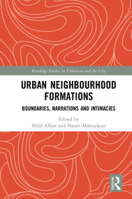 Urban Neighbourhood Formations (Boundaries, Narrations and Intimacies) - 9781032238050 by Hilal Alkan, Nazan Maksudyan, 9781032238050
