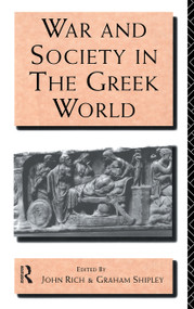 War and Society in the Greek World - 9780415121668 by Dr John Rich, John Rich, Graham Shipley, 9780415121668