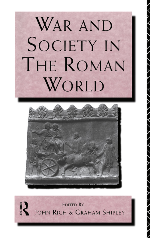 War and Society in the Roman World - 9780415121675 by Dr John Rich, John Rich, Graham Shipley, 9780415121675