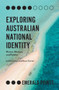 Exploring Australian National Identity (Heroes, Memory and Politics) by Jed Donoghue, Bruce Tranter, 9781787565067