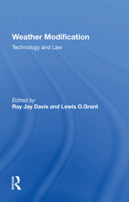 Weather Modification (Technology And Law) - 9780367216276 by Ray Jay Davis, 9780367216276