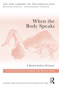 When the Body Speaks (A British-Italian Dialogue) by Donald Campbell, Ronny Jaffe, 9781032055534