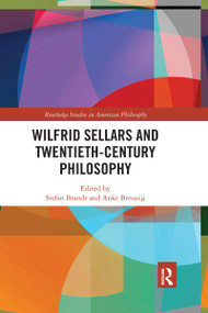 Wilfrid Sellars and Twentieth-Century Philosophy - 9781032177496 by Stefan Brandt, Anke Breunig, 9781032177496